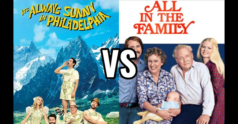  It’s Always Sunny in Philadelphia vs. All in the Family
