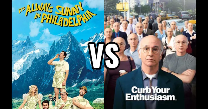  It’s Always Sunny in Philadelphia vs. Curb Your Enthusiasm