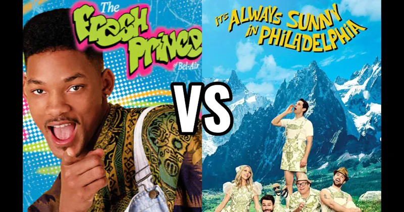  It’s Always Sunny in Philadelphia vs. The Fresh Prince of Bel-Air