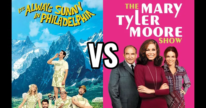  It’s Always Sunny in Philadelphia vs. The Mary Tyler Moore Show