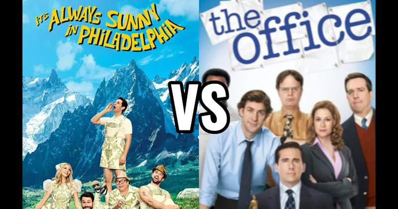  It’s Always Sunny in Philadelphia vs. The Office 