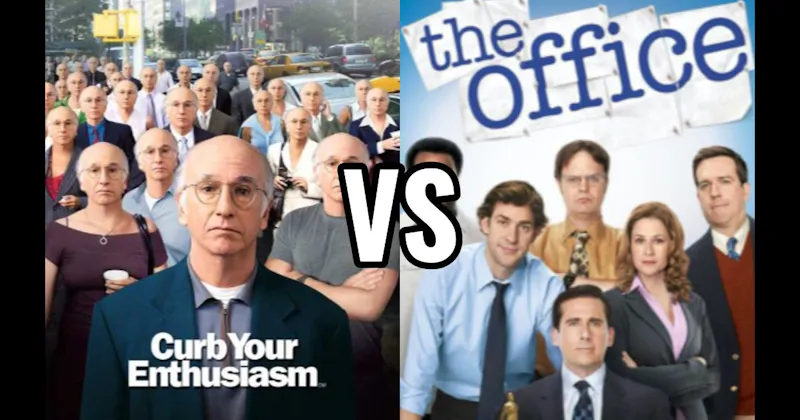 Curb Your Enthusiasm vs. The Office 