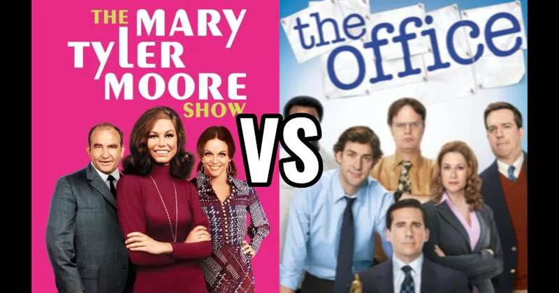 The Mary Tyler Moore Show vs. The Office 