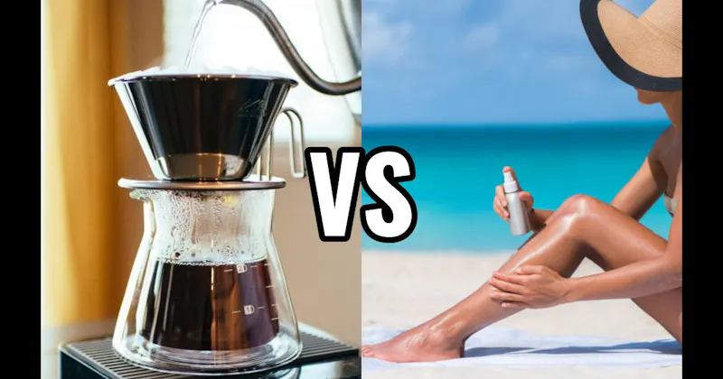 Coffee Brewing vs. Sunscreen