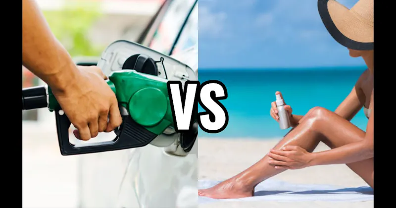 Gasoline vs. Sunscreen