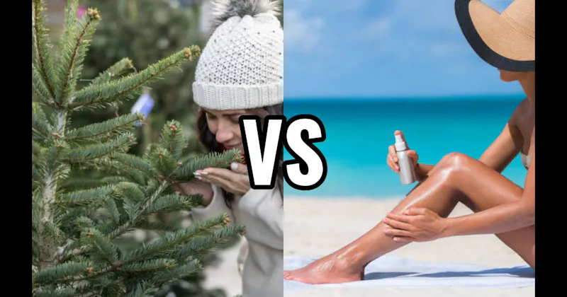 Pine / Christmas Tree vs. Sunscreen