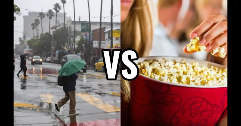 Popcorn at the Movies vs. Rain on Dry Pavement
