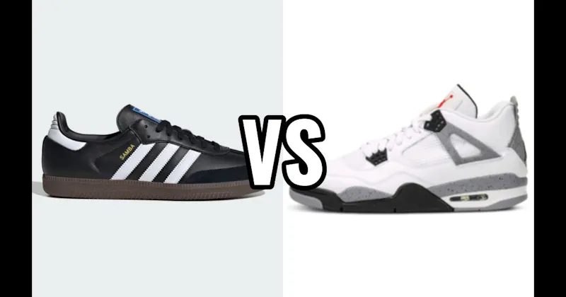 Adidas Samba vs. Air Jordan 4