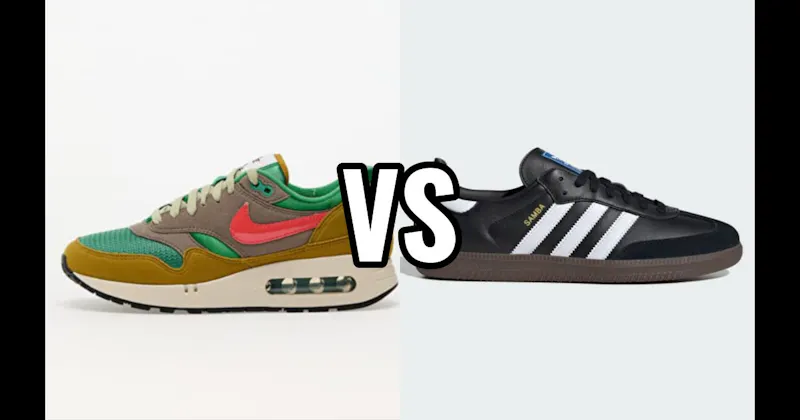 Adidas Samba vs. Nike Air Max 1