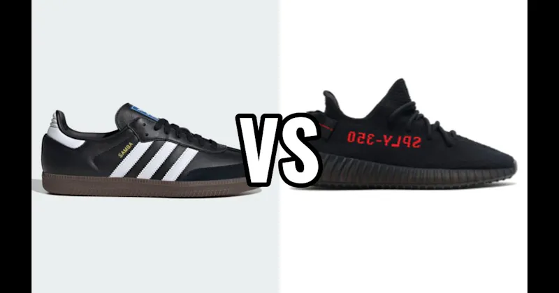 Adidas Samba vs. Yeezy Boost 350 V2