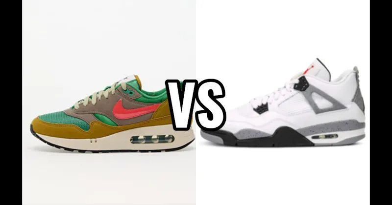 Air Jordan 4 vs. Nike Air Max 1