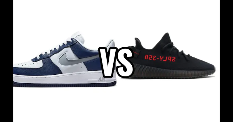 Nike Air Force 1 vs. Yeezy Boost 350 V2
