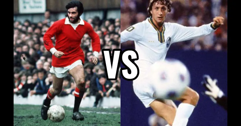 George Best vs. Johan Cruyff