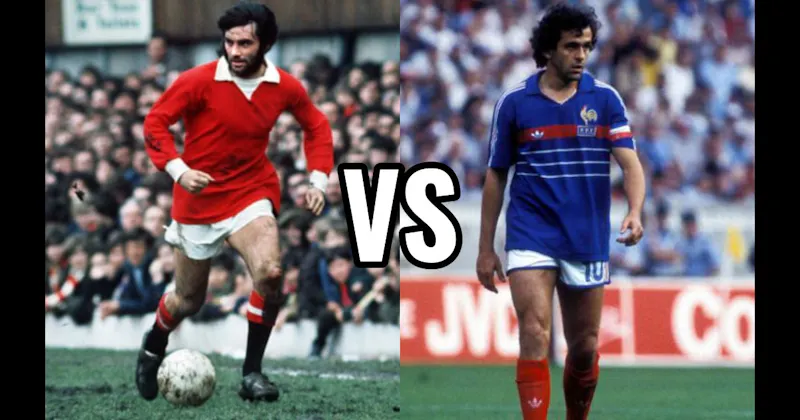 George Best vs. Michel Platini
