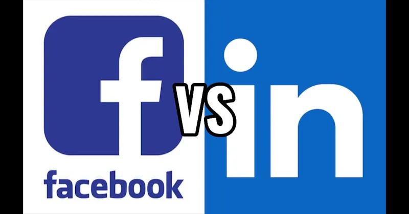 Facebook vs. LinkedIn