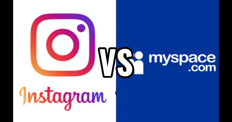 Instagram vs. MySpace