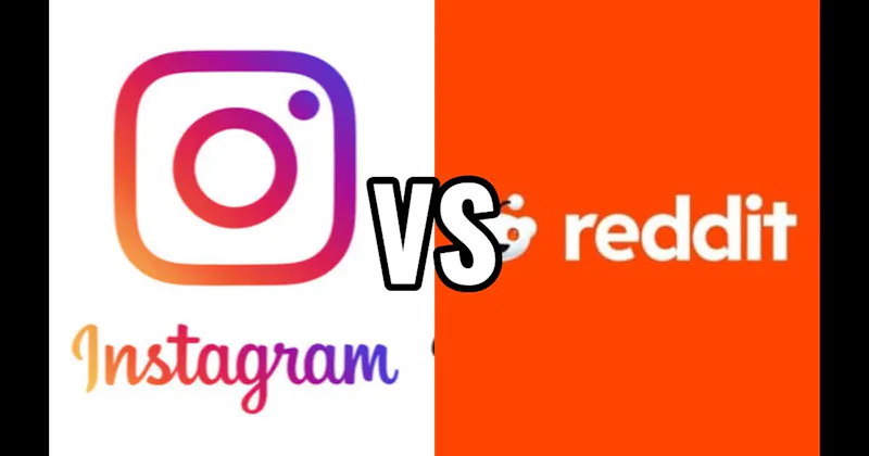 Instagram vs. Reddit