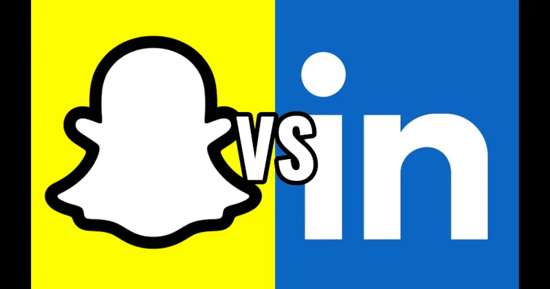 LinkedIn vs. Snapchat