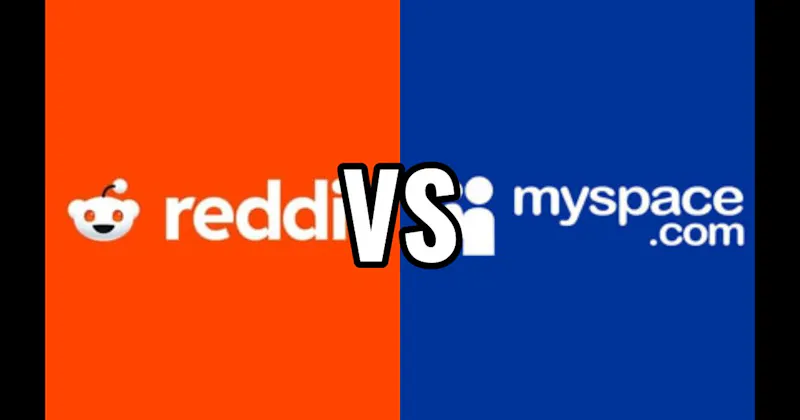 MySpace vs. Reddit
