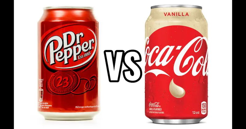Dr Pepper vs. Vanilla Coke