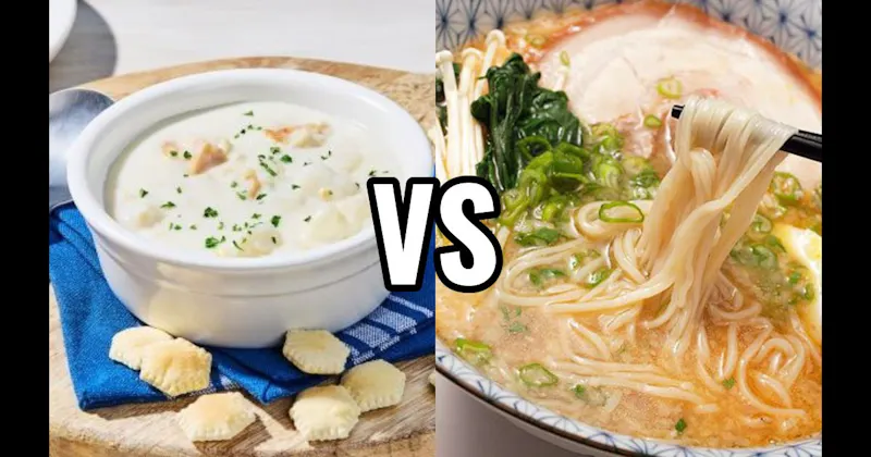 Clam Chowder vs. Ramen
