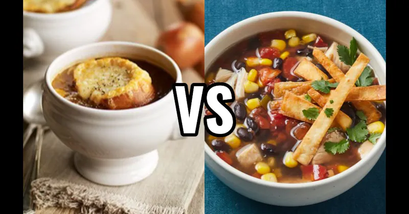 French Onion Soup vs. Tortilla Soup