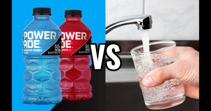 Powerade vs. Tap Water