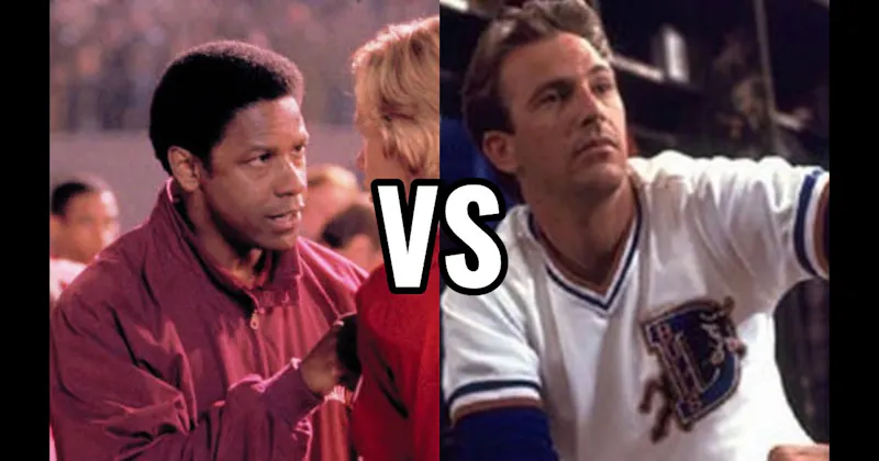 Crash Davis (Bull Durham) vs. Herman Boone (Remember the Titans)