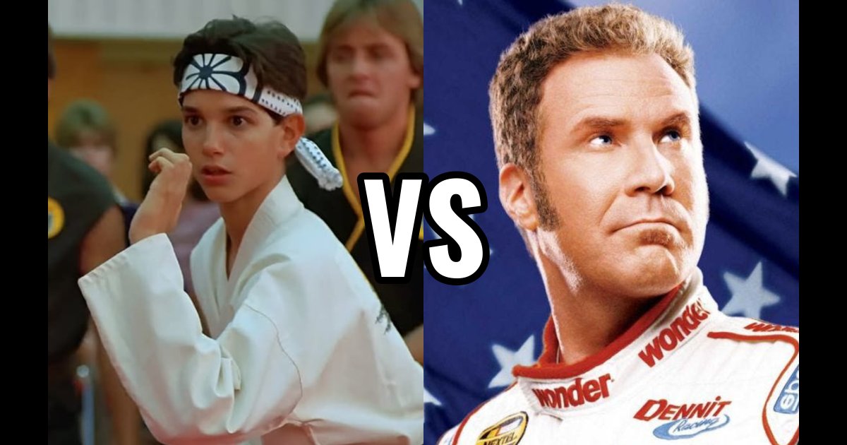 Daniel LaRusso (Karate Kid) vs Ricky Bobby (Talladega Nights) Daniel