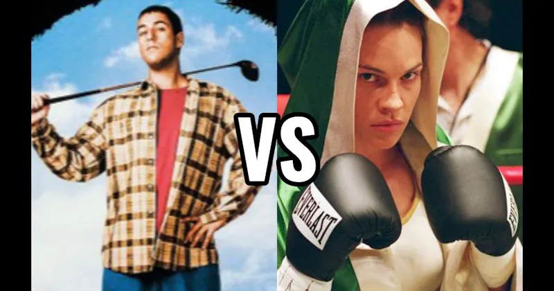 Happy Gilmore (Happy Gilmore) vs. Maggie Fitzgerald (Million Dollar Baby)
