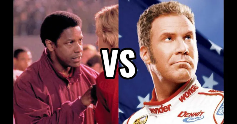 Herman Boone (Remember the Titans) vs. Ricky Bobby (Talladega Nights)