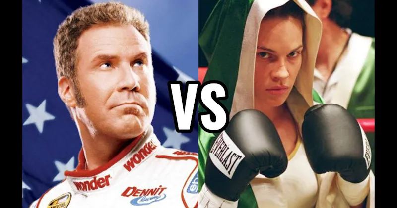 Maggie Fitzgerald (Million Dollar Baby) vs. Ricky Bobby (Talladega Nights)