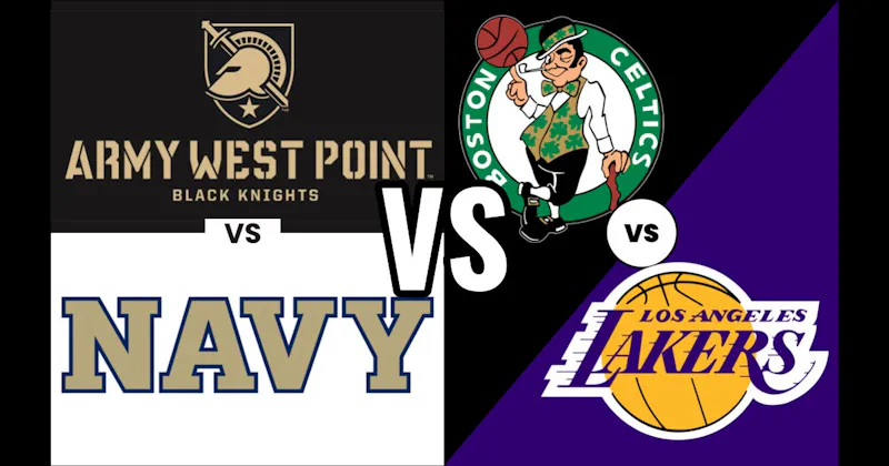 Army vs. Navy (College Football) vs. Los Angeles Lakers vs. Boston Celtics (Basketball)