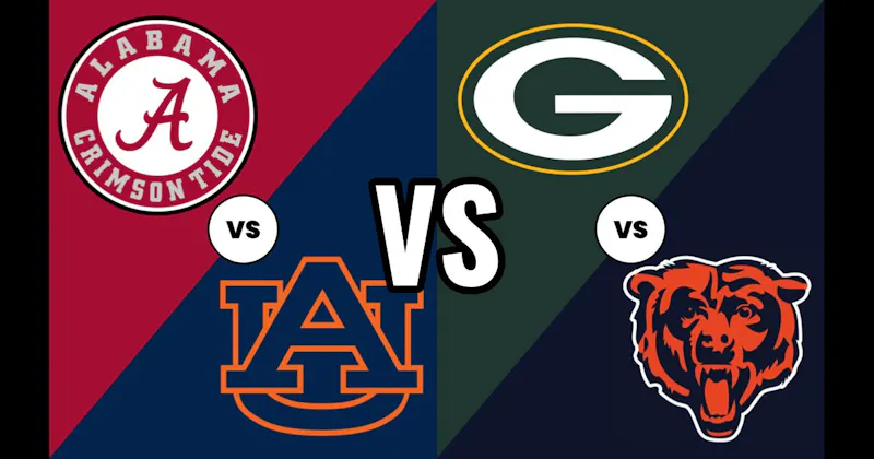 Auburn vs. Alabama (Iron Bowl – College Football) vs. Green Bay Packers vs. Chicago Bears (Football)