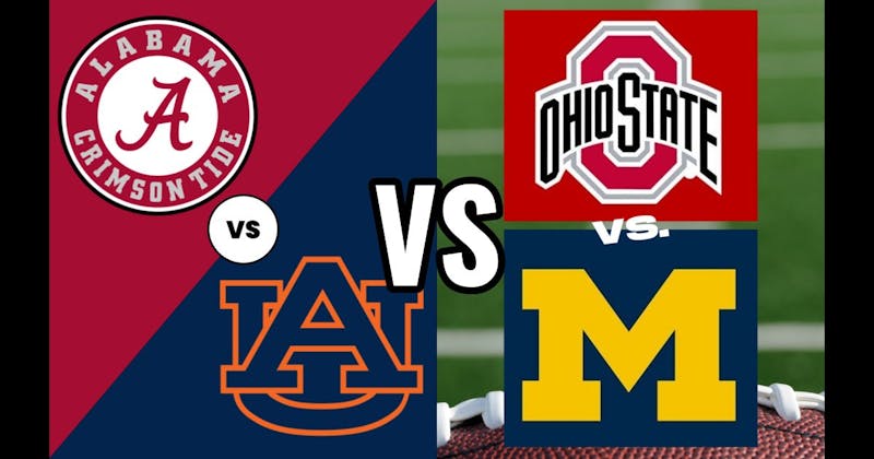 Auburn vs. Alabama (Iron Bowl – College Football) vs. Ohio State vs. Michigan (Football)