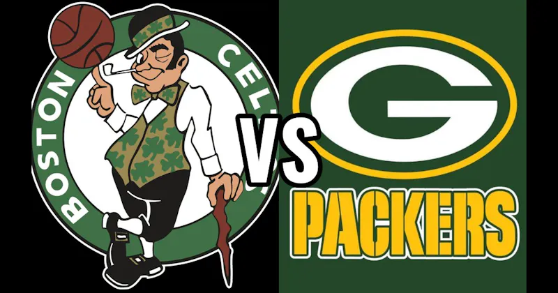 Boston Celtics (NBA) vs. Green Bay Packers (NFL)