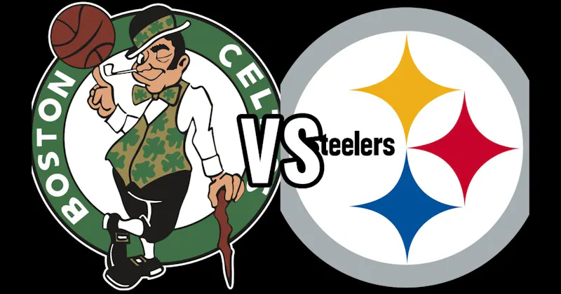 Boston Celtics (NBA) vs. Pittsburgh Steelers (NFL)