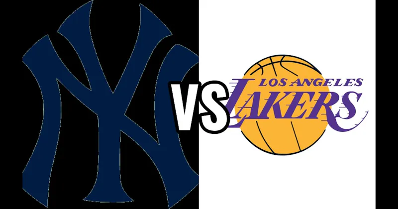 Los Angeles Lakers (NBA) vs. New York Yankees (MLB)