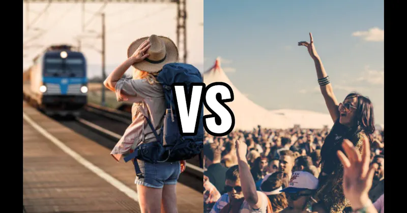 Backpacking / Hostel Adventure vs. Music Festival Trip