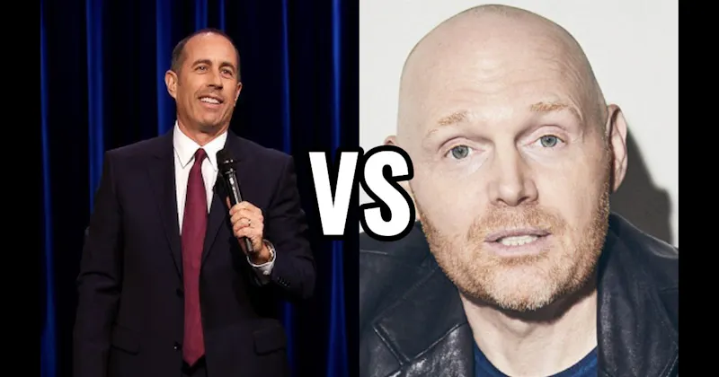 Bill Burr  vs. Jerry Seinfeld