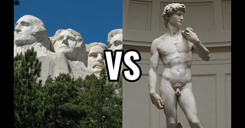 David by Michelangelo vs. Mount Rushmore