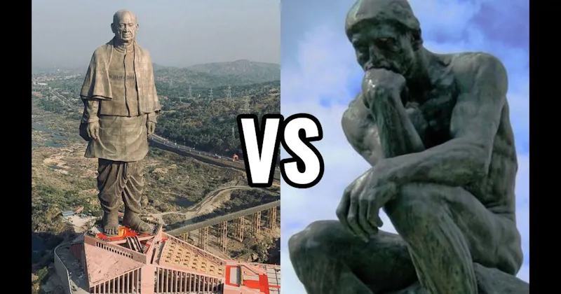 Statue of Unity vs. The Thinker