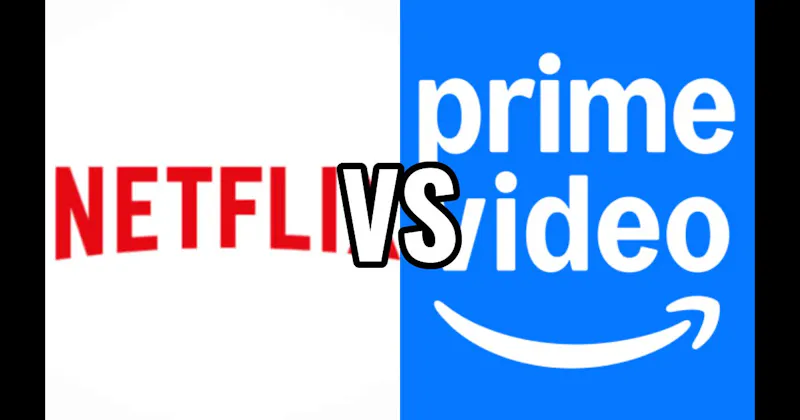 Amazon Prime Video vs. Netflix