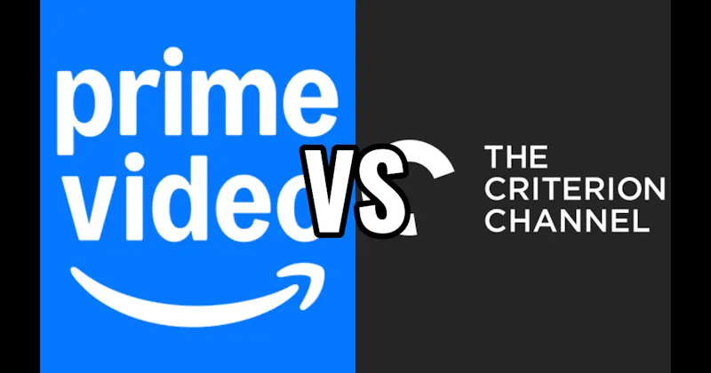 Amazon Prime Video vs. The Criterion Channel