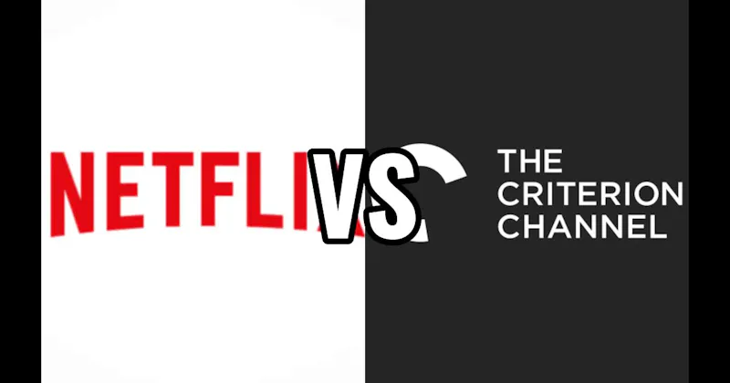 Netflix vs. The Criterion Channel