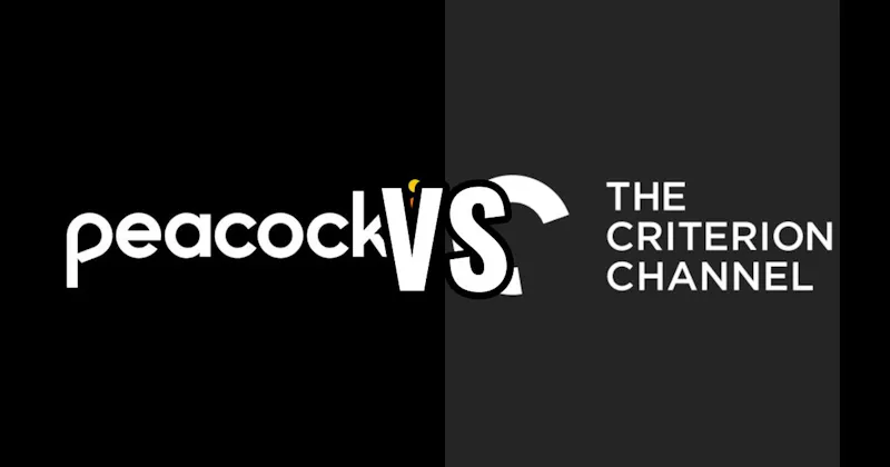 Peacock vs. The Criterion Channel