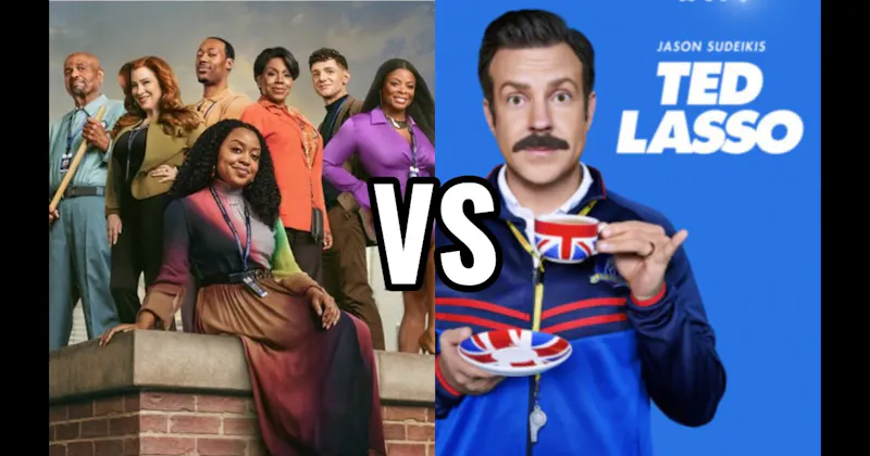 Abbott Elementary (ABC | Hulu) vs. Ted Lasso (Apple TV+)