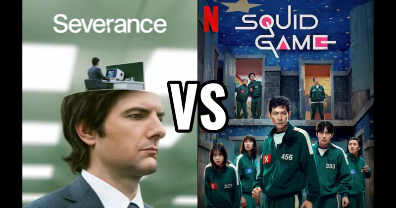 Severance (Apple TV) vs. Squid Game (Netflix)