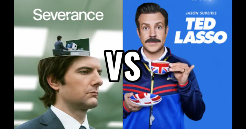 Severance (Apple TV) vs. Ted Lasso (Apple TV+)