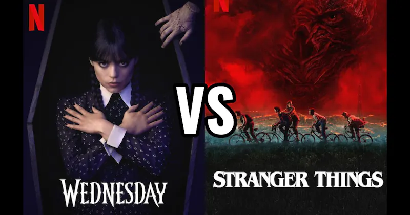 Stranger Things (Netflix) vs. Wednesday (Netflix)